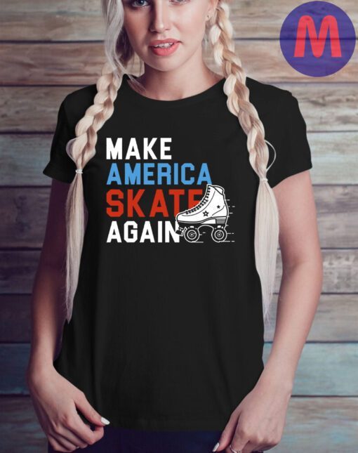 Make America Skate Again T-Shirts