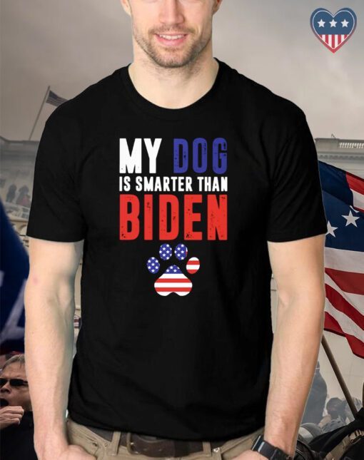 My Dog Is Smarter Tham Biden T-Shirt