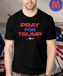 Official Support Donald Trump Pray for Trump shirts