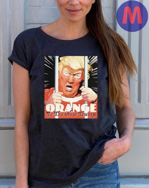 Orange is the new Trump 2023 shirts