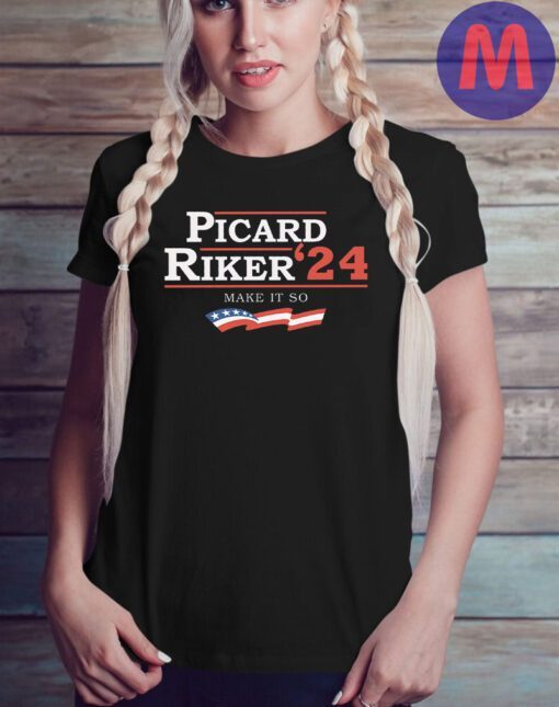 Picard Riker For President 2024 Make It So T-Shirt