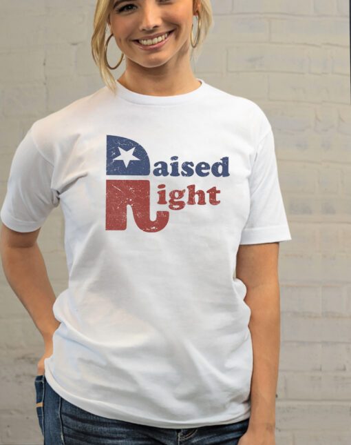 Raised Right Republican Elephant Pro America Conservative T-Shirts