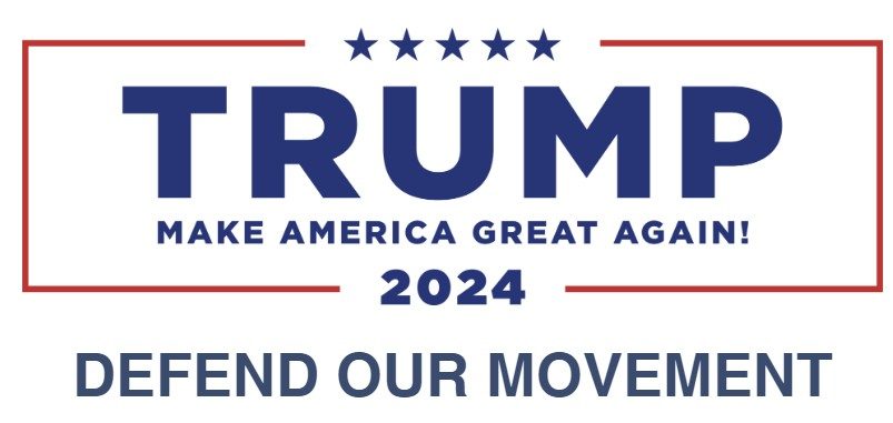 TRUMP Make America Great Again 2024 DEFEND OUR MOVEMENT