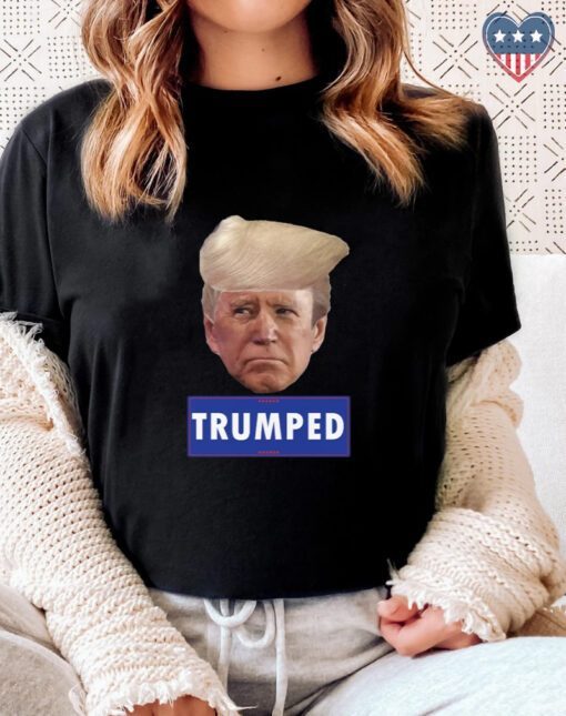 TRUMPED Joe Biden - Donald Trump MAGA Shirt