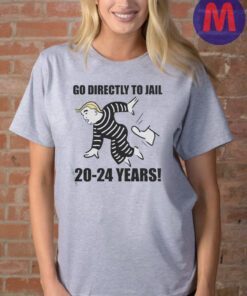 Trump Go Straight to Jail for 2024 Years Shirts