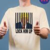 Trump Jail Prison Shirts Lock Him Up Trump Indicted