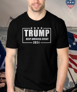 Trump Keep America Great 2024 T Shirt