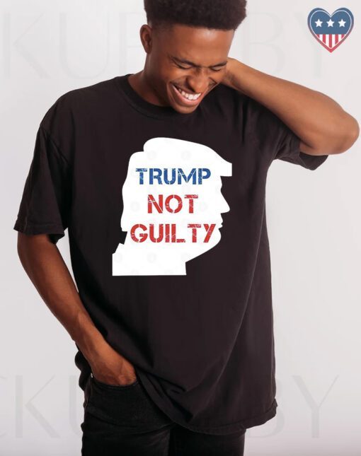 Trump Not Guilty Free Trump Shirt