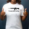 Trump Not Guilty Gun T-Shirt