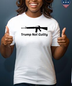 Trump Not Guilty Gun T-Shirt