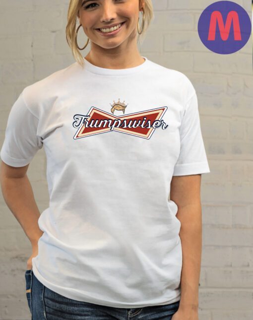 Trumpwiser Shirt,Funny Beer Lover Shirts