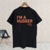 Adley Rutschman I'm a Hugger Shirt