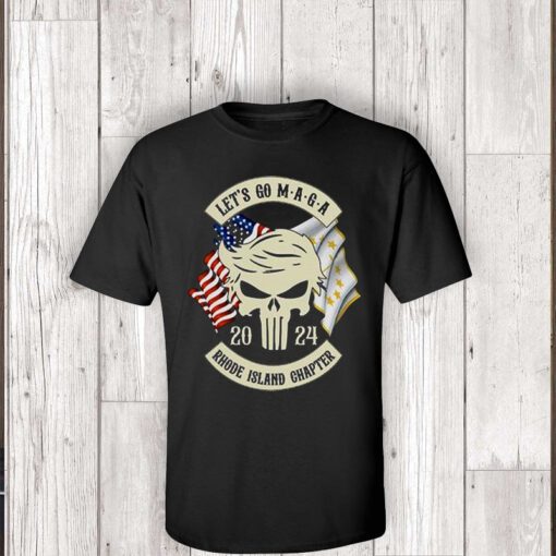 Let’s Go Maga 2023 Rhode Island Chapter shirts