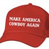 Make America Cowboy Again 2024 Trucker Hat