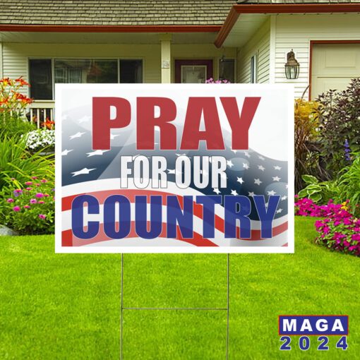 Pray for our Country - Yard Sign