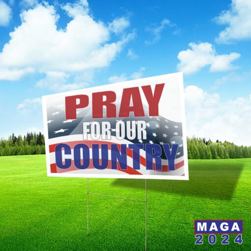 Pray for our Country - Yard Signs