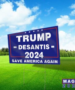 TRUMP 2024 DESANTIS 2024 Yard Sign