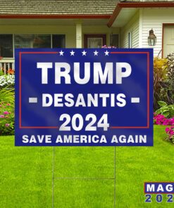 TRUMP 2024 DESANTIS 2024 Yard Signs