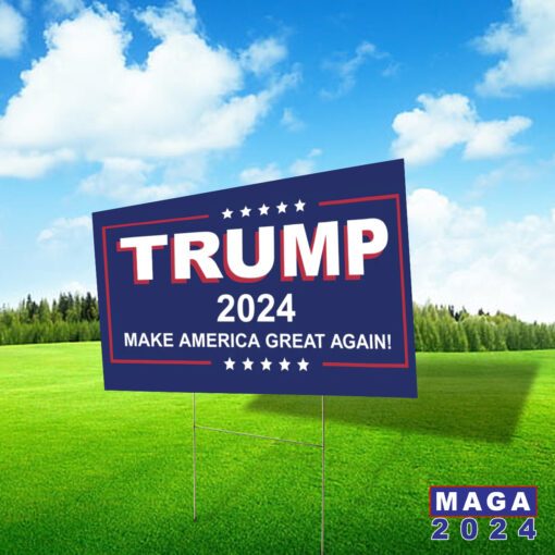 Trump 2024 MAGA Yard Signs