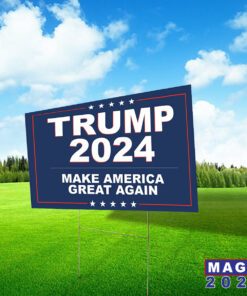 Trump 2024 Make America Great Again Yard Sign