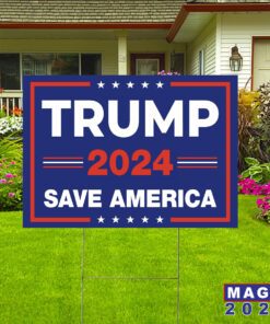 Trump 2024 Save America Yard Signs