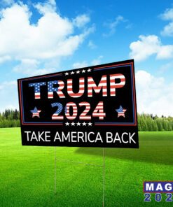 Trump 2024 Take America Back Yard Sign