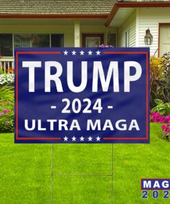 Trump 2024 Ultra Maga Flag Maga Country Yard Sign