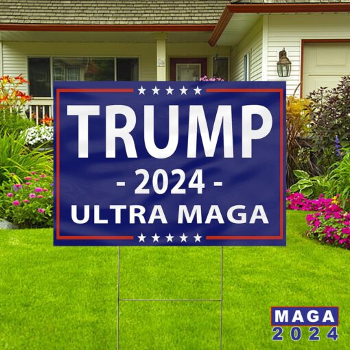 Trump 2024 Ultra Maga Flag Maga Country Yard Sign