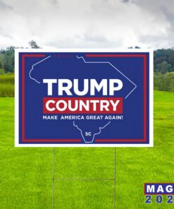 Trump Country South Carolina Yard Signs