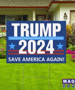 Trump Save American Again 2024 Yard Sign