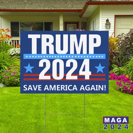 Trump Save American Again 2024 Yard Sign