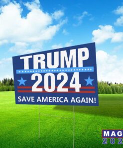 Trump Save American Again 2024 Yard Signs