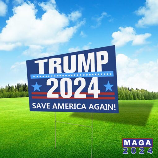 Trump Save American Again 2024 Yard Signs