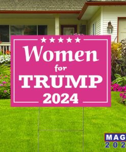 Women For Trump 2024 Yard Sign