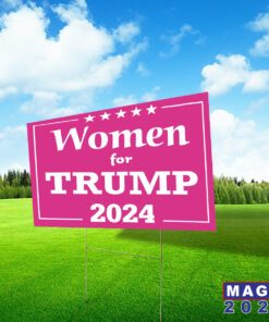 Women For Trump 2024 Yard Signs