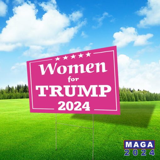 Women For Trump 2024 Yard Signs