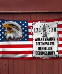 1776 grommet flag when tyranny becomes law, rebellion becomes duty tqn357gf 8415