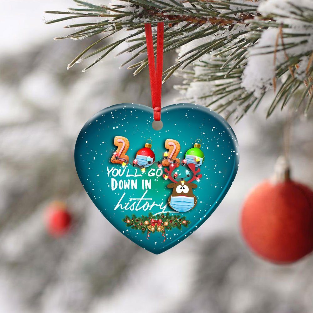 2020 You’ll Go Down In History. Christmas Deer Ceramic Ornament - Image 3