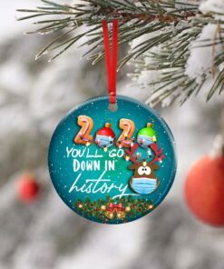 2020 you’ll go down in history. christmas deer ceramic ornament 2745