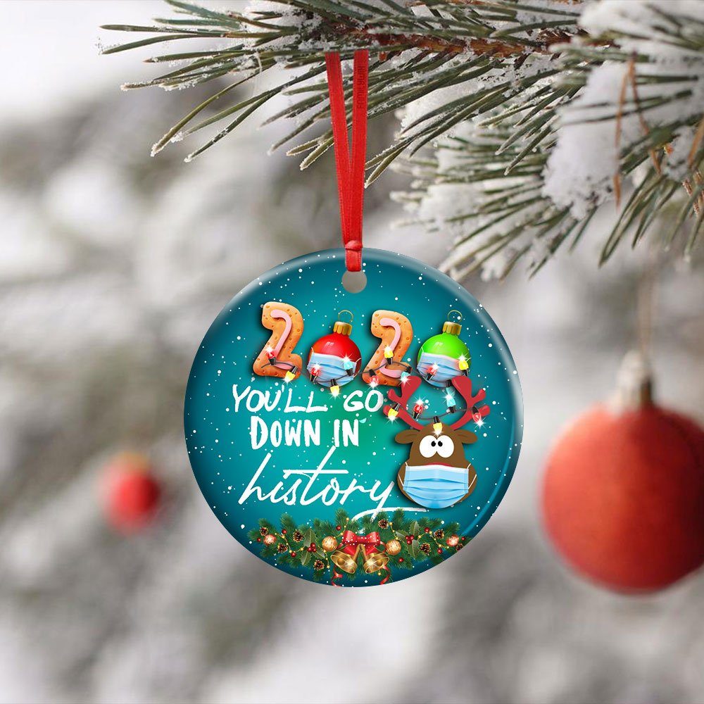 2020 You’ll Go Down In History. Christmas Deer Ceramic Ornament - Image 5