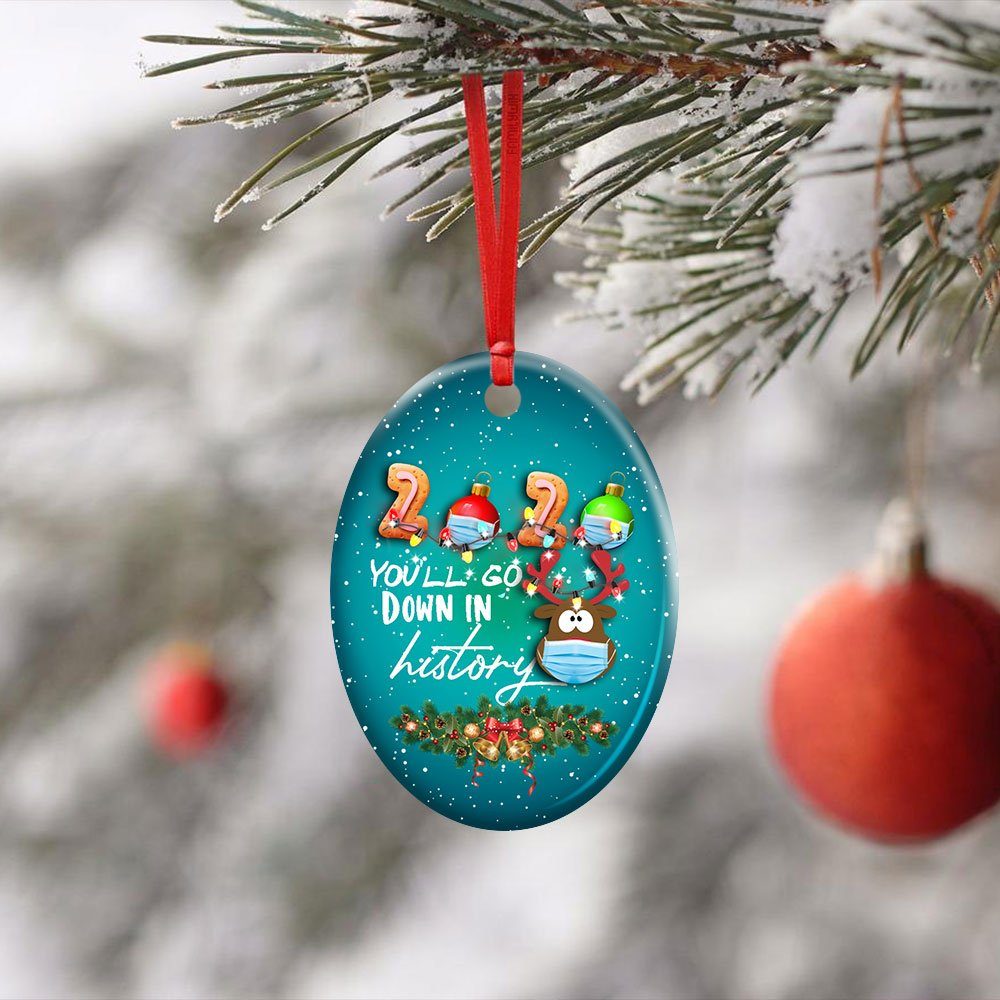 2020 You’ll Go Down In History. Christmas Deer Ceramic Ornament - Image 4