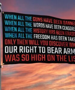 2nd Amendment Flag Right To Bear Arms Was So High On The List Grommet Flag MLN841GF