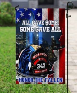 343 fallen firefighters all gave some some gave all 911 flag dbd2747f 6880