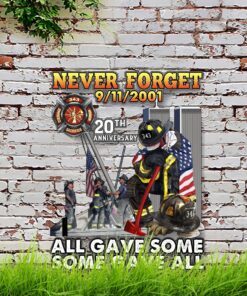 343 Firefighters The Brave Of 9/11 Garden Metal Sign DDH2752F