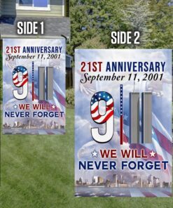 911 flag we will never forget 21st anniversary bnn147f 1396