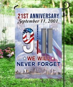 911 flag we will never forget 21st anniversary bnn147f 4805