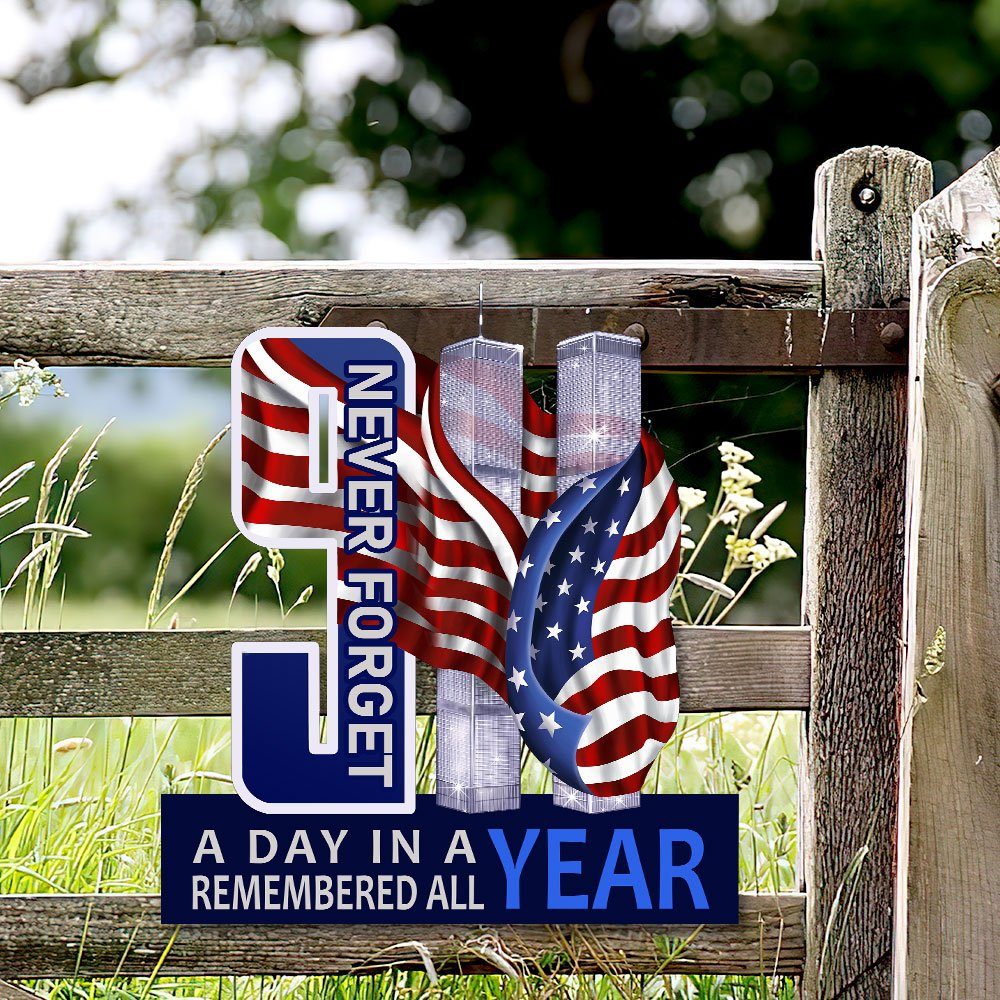 911 Metal Sign A Day In A Year Remembered All Year ANL193MS - Image 4