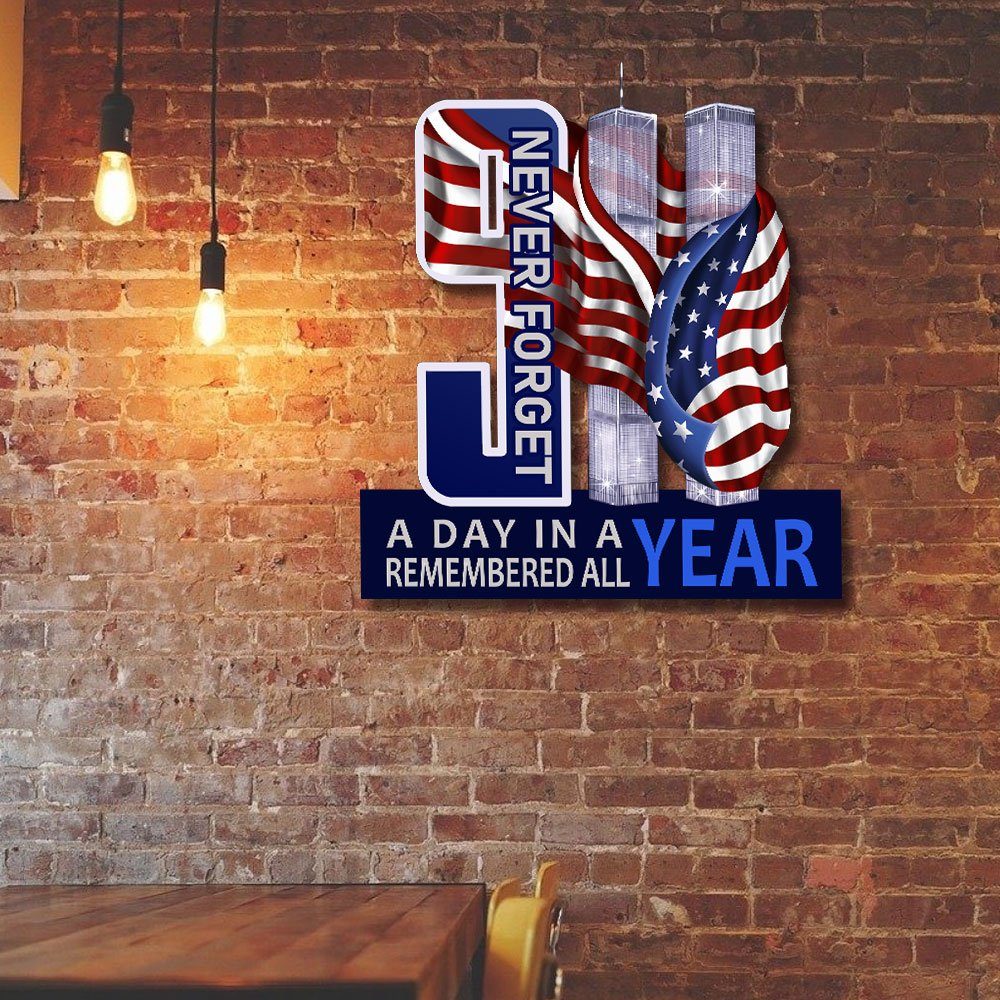 911 Metal Sign A Day In A Year Remembered All Year ANL193MS - Image 3