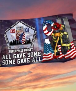 911 Patriot Day Never Forget All Gave Some Some Gave All Grommet Flag MLN388GF