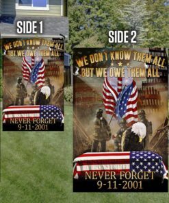 911 we owe them all. firefighter flag never forget september 11 american patriotic flag tpt273f 1940